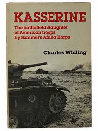 Kasserine: First Blood by Whiting, Charles - 1984