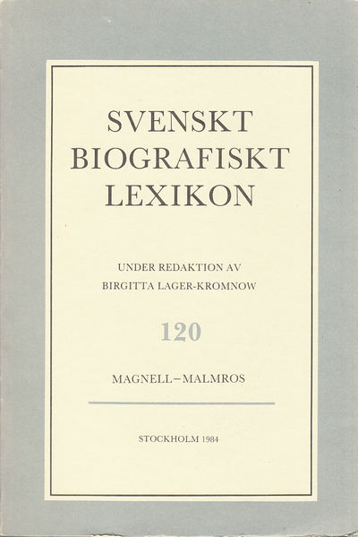Svenskt Biografiskt Lexikon. Häfte 120 [=Band 24]…