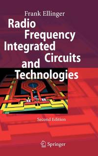 Radio Frequency Integrated Circuits and Technologies