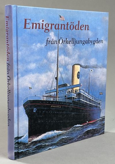 Emigrantöden från Örkelljungabygden. Under…