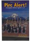 Pirc Alert! A Complete Defense Against 1. e4 (Alburt's Chess Openings)