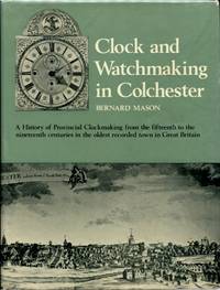 Clock and Watchmaking in Colchester, England