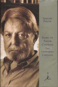 Stars in their Courses: The Gettysburg Campaign June - July 1863 by Shelby Foote - 1994