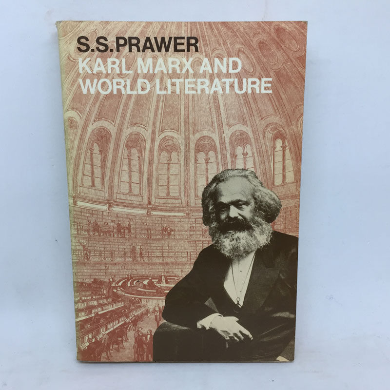 BIBLIO | KARL MARX AND WORLD LITERATURE. by PRAWER, S. S | Paperback | 1978 | Oxford University ...
