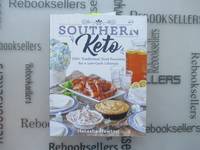 Southern Keto: 100+ Traditional Food Favorites for a Low-Carb Lifestyle