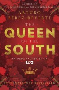 Queen of the South by Arturo Perez-Reverte - 2005