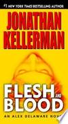 Flesh And Blood by JONATHAN KELLERMAN