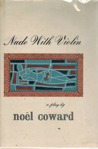 Nude with Violin by Coward, Noel - 1956