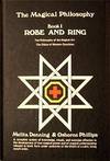 The Magical Philosophy Book I: Robe and Ring