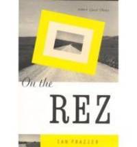 On the Rez by Frazier, Ian - 2000