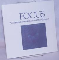 image of Focus: Photographs from the collection of Helen Johnston