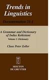 A Grammar and Dictionary of Indus Kohistani: Dictionary (Trends in Linguistics Documentation 21-1) by Claus Peter Zoller - 2005-06-16