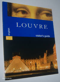 LOUVRE VISITOR&#039;S GUIDE (English Edition) by Bayle, Francoise - 2000