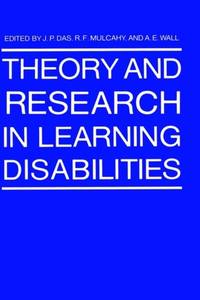 Theory and Research in Learning Disabilities