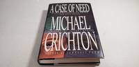 A Case of Need by Michael Crichton - 1993