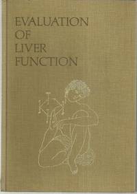 EVALUATION OF LIVER FUNCTION IN CLINICAL PRACTICE