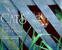 Cats Have No Masters... Just Friends : An Investigation into the Feline Mind