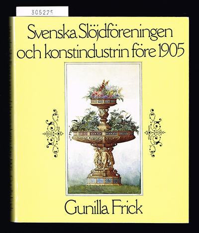 Svenska slöjdföreningen och konstindustrin före…