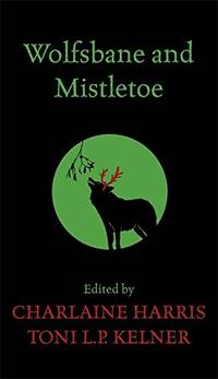 Wolfsbane and Mistletoe by Harris, Charlaine