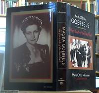 Magda Goebbels; The First Lady of the Third Reich by Meissner, Hans-Otto - 1980