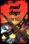 Mad Dogs