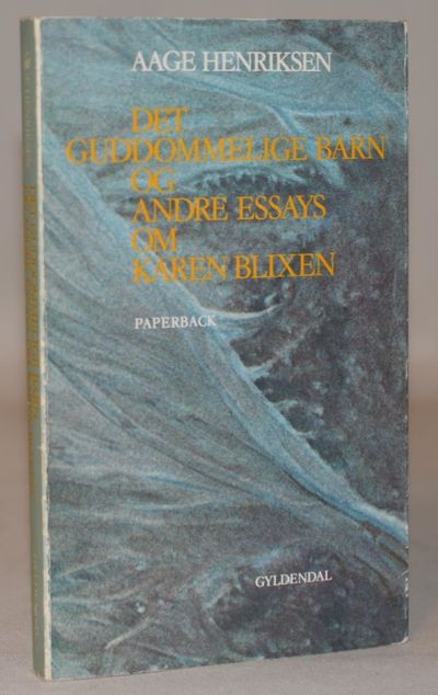Det guddommelige barn og andre essays om Karen…