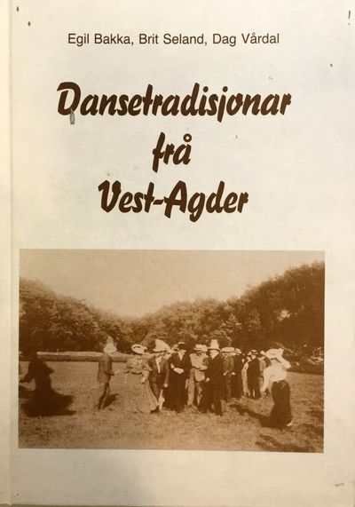 Dansetradisjonar frå Vest-Agder. Slåttar ved Ånon…