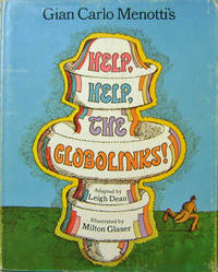 cover of Gian Carlo Menotti's Help, Help, The Gobolinks!; Adapted by Leigh Dean / Illustrated by Milton Glaser