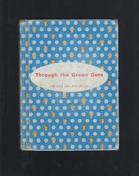 Through the Green Gate (Alice and Jerry Reader) 1957 HB