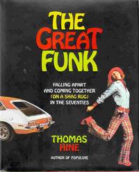 The Great Funk Falling Apart and Coming Together (On a Shag Rug) in the  Seventies