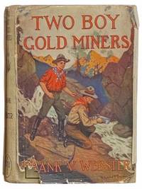 Two Boy Gold Miners; or, Lost in the Mountains