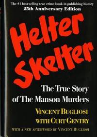 image of Helter Skelter: The True Story of the Manson Murders (25th Anniversary Edition)