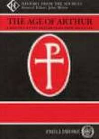 The Age of Arthur Vol 1: Roman Britain and the Empire of Arthur: A History of the British Isles...