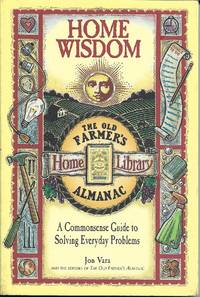 image of Home Wisdom: A Commonsense Guide to Living Simply
