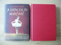 image of A Dancer in Wartime - One Girl's Journey from the Blitz to Sadler's Wells