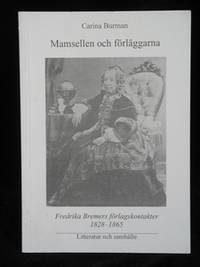 MAMSELLEN OCH FÖRLÄGGARNA. FREDRIKA BREMERS…