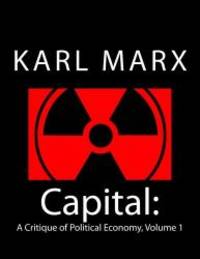 image of Capital: A Critique of Political Economy, Volume 1