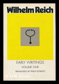 Early Writings, Vol. 1 / Tr. by Philip Schmitz