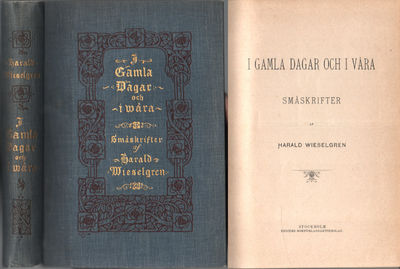 I GAMLA DAGAR OCH I VÅRA. SMÅSKRIFTER.