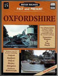 image of British Railways Past and Present Oxfordshire (British Railways Past & Present No.15)