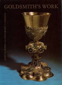 Goldsmith's work. (Aus d. Ungar.). by Judi H. / Annamaria T. Németh Kolba - from Antiquariat Reinhold Pabel (SKU: 14036)
