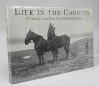 image of Life in the Country: A View From One Hundred Years Ago