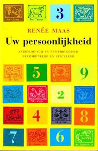 image of Uw persoonlijkheid. Astrologisch en numerologisch gecombineerd en uitgelegd