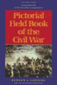 Pictorial Field Book of the Civil War : Journeys through the Battlefields in the Wake of Conflict