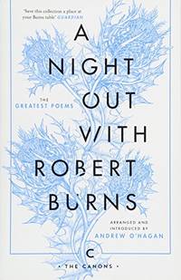 A Night Out with Robert Burns: The Greatest Poems (Canons)