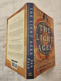 The Light Ages: The Surprising Story of Medieval Science