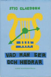 Vad man ser och hedrar.