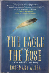 The Eagle and the Rose: a Remarkable True Story