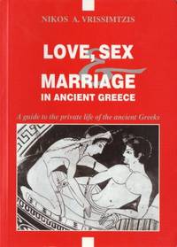 Love, sex and marriage in ancient Greece. A guide…