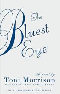 The Bluest Eye (The Bluest Eye) by Toni Morrison - 2013-01-01